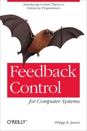 Cover of the book Feedback Control for Computer Systems by Andy Oram, John Viega