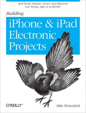 Cover of the book Building iPhone and iPad Electronic Projects by Chris Smith