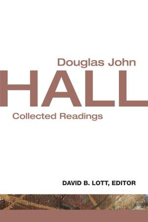 Cover of the book Douglas John Hall by Sean D. Burke