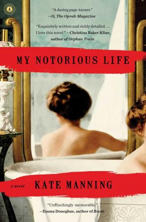 Cover of the book My Notorious Life by Dawn Raffel