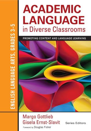 Book cover of Academic Language in Diverse Classrooms: English Language Arts, Grades 3-5
