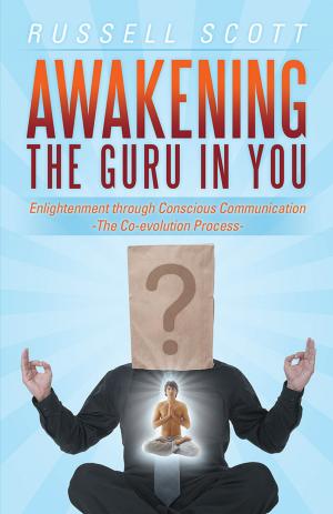 Cover of the book Awakening the Guru in You by Lisa Laroche Oliver M.Ed.