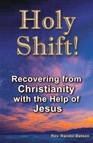 Cover of the book Holy Shift by Joy Deshmukh Ranadive