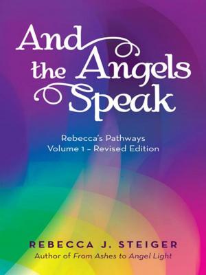Cover of the book And the Angels Speak by Kelly F. Holland