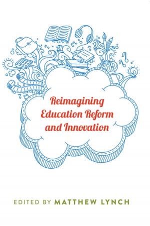 Cover of the book Reimagining Education Reform and Innovation by Cesáreo Rodríguez-Aguilera de Prat