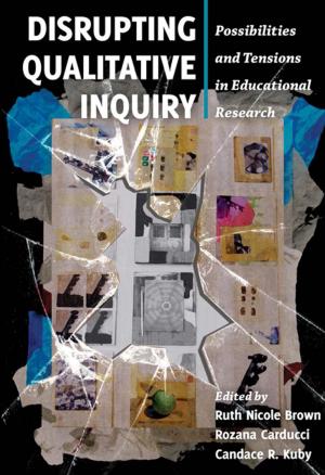 Cover of the book Disrupting Qualitative Inquiry by AnnKatrin Jonsson, Celia Aijmer Rydsjö