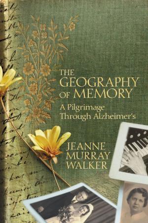 Book cover of The Geography of Memory