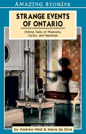 Cover of the book Strange Events of Ontario by Cynthia J. Faryon