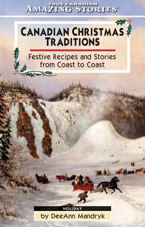 Cover of the book Canadian Christmas Traditions by Aya Tsintziras