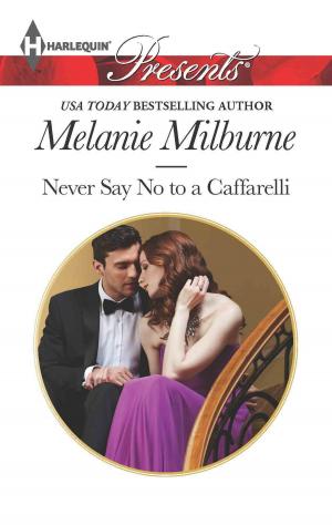 Cover of the book Never Say No to a Caffarelli by Penny Jordan
