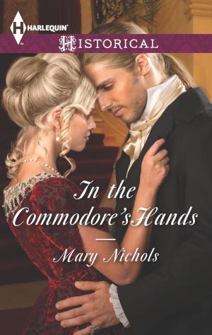 Cover of the book In the Commodore's Hands by April Fire