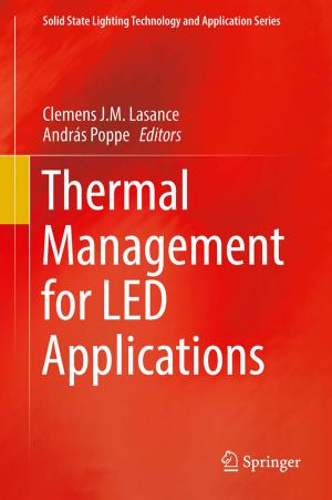 Cover of the book Thermal Management for LED Applications by Guosheng Jiang, Liyong Diao, Ken Kuang
