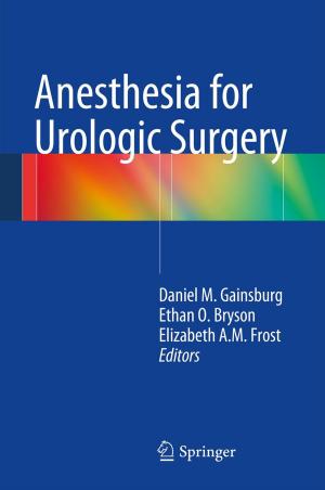 Cover of the book Anesthesia for Urologic Surgery by Brian Everitt