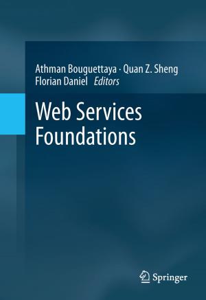 Cover of the book Web Services Foundations by Yanyan Li, Séverine Zirah, Sylvie Rebuffat