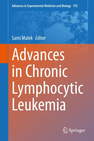 Cover of the book Advances in Chronic Lymphocytic Leukemia by V.S. Subrahmanian, John P. Dickerson, Amy Sliva, Aaron Mannes, Jana Shakarian