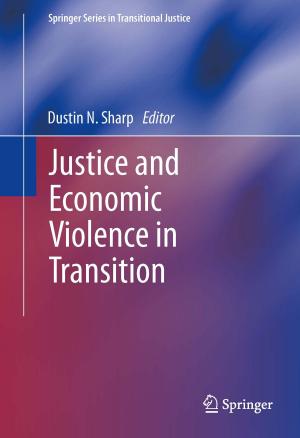 Cover of the book Justice and Economic Violence in Transition by M.A.S. McMenamin, L. Margulis, Vladimir I. Vernadsky, M. Ceruti, S. Golubic, R. Guerrero, N. Ikeda, N. Ikezawa, W.E. Krumbein, A. Lapo, A. Lazcano, D. Suzuki, C. Tickell, M. Walter, P. Westbroek