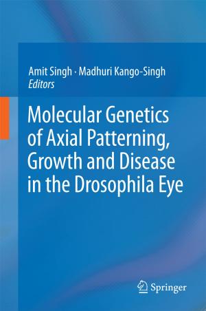 Cover of the book Molecular Genetics of Axial Patterning, Growth and Disease in the Drosophila Eye by Gerald Young