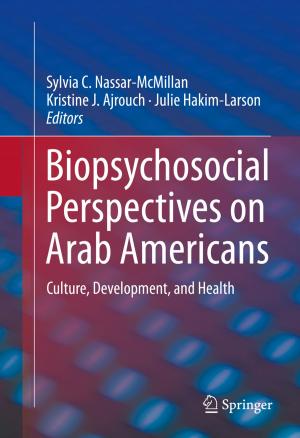 Cover of the book Biopsychosocial Perspectives on Arab Americans by Shahriar Rabii, Bruce A. Wooley