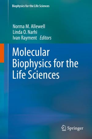 Cover of the book Molecular Biophysics for the Life Sciences by V.S. Subrahmanian, John P. Dickerson, Amy Sliva, Aaron Mannes, Jana Shakarian