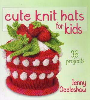 Book cover of Cute Knit Hats for Kids