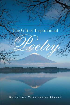 Cover of the book The Gift of Inspirational Poetry by Mark Kelly