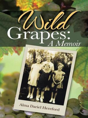 Cover of the book Wild Grapes: a Memoir by Frances Holder Eastridge