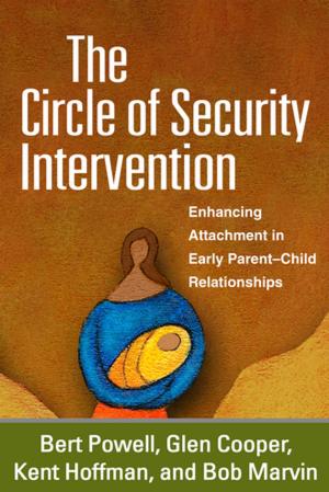 Cover of the book The Circle of Security Intervention by Susan M. Orsillo, PhD, Lizabeth Roemer, PhD