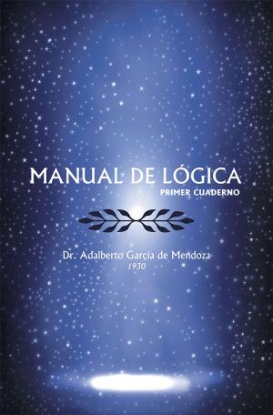 Cover of the book Manual De Logica by Andrés Espinoza