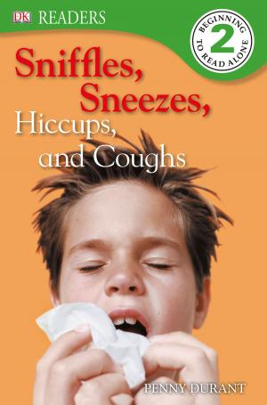 Cover of DK Readers L2: Sniffles, Sneezes, Hiccups, and Coughs