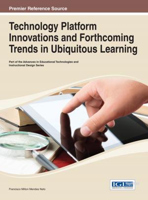 Cover of the book Technology Platform Innovations and Forthcoming Trends in Ubiquitous Learning by Vesna Zeljkovic