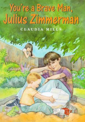 Cover of the book You're a Brave Man, Julius Zimmerman by Deborah Diesen, Dan Hanna