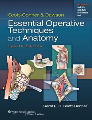 Book cover of Scott-Conner & Dawson: Essential Operative Techniques and Anatomy