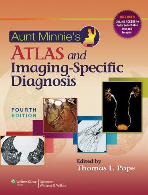Cover of the book Aunt Minnie's Atlas and Imaging-Specific Diagnosis by Vicky R. Bowden, Cindy S. Greenberg