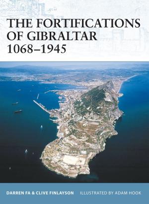 Cover of the book The Fortifications of Gibraltar 1068–1945 by Michael Ross
