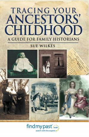 Book cover of Tracing Your Ancestors' Childhood