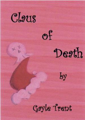 Cover of the book Claus of Death by Livia J. Washburn