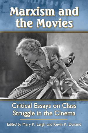 Cover of the book Marxism and the Movies by Sean M. Heuvel, Lisa L. Heuvel