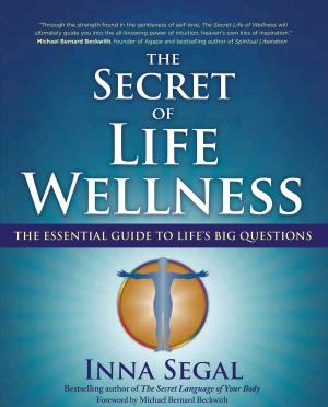 Book cover of The Secret of Life Wellness