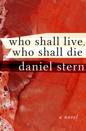 Cover of the book Who Shall Live, Who Shall Die by Dean King