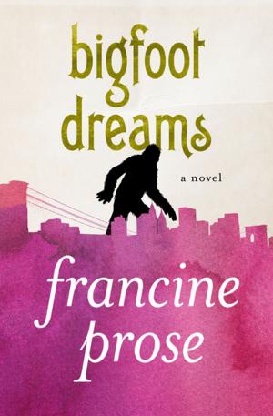 Cover of the book Bigfoot Dreams by Gretel Ehrlich