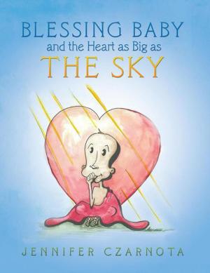Cover of the book Blessing Baby and the Heart as Big as the Sky by Chuck McConnell