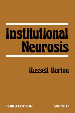 Cover of the book Institutional Neurosis by Paul E. Rosenfeld, Nicholas P Cheremisinoff, Consulting Engineer