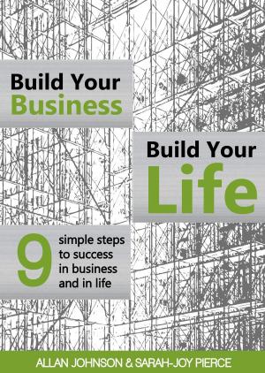 Book cover of Build Your Business, Build Your Life