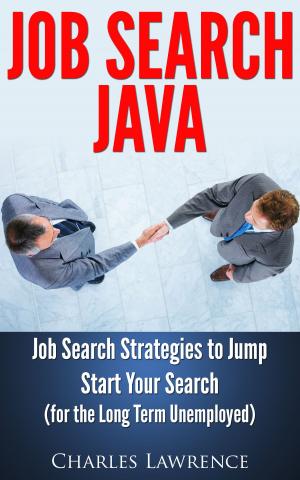 Book cover of Job Search Java: Job Search Strategies to Jump Start Your Search