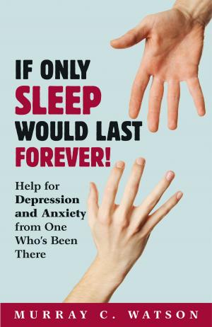 Book cover of If Only Sleep Would Last Forever!