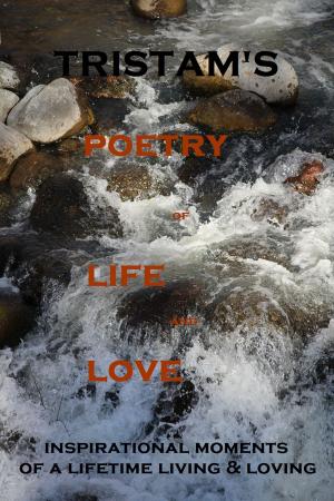 Cover of the book Poetry of Life and Love by Gabriel Locke