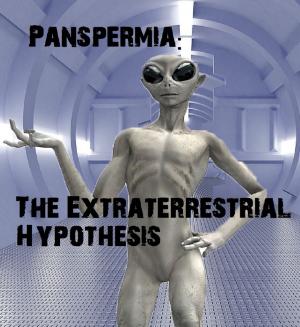 Book cover of Panspermia: The Extraterrestrial Hypothesis