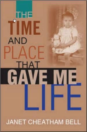 Book cover of The Time and Place That Gave Me Life