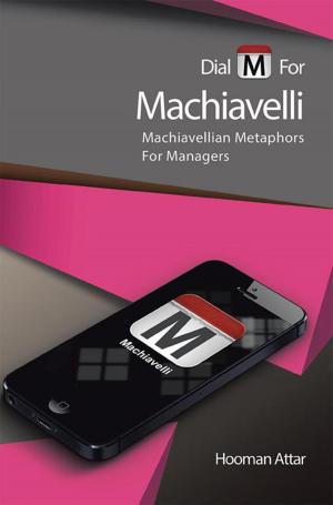 Cover of the book Dial “M” for Machiavelli by Martin Walsh