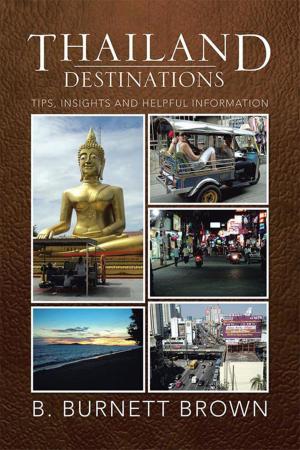 Cover of the book Thailand Destinations by Bridgett Parsons M.Ed
